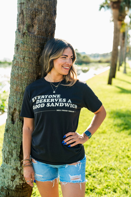 Everyone Deserves a Good Sandwich