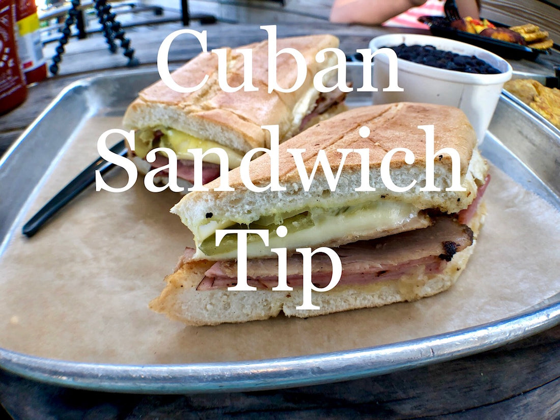 Cuban Sandwich Tip