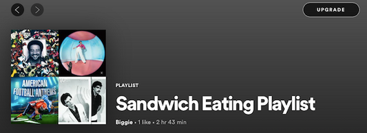 Sandwich Eating Playlist now on Spotify