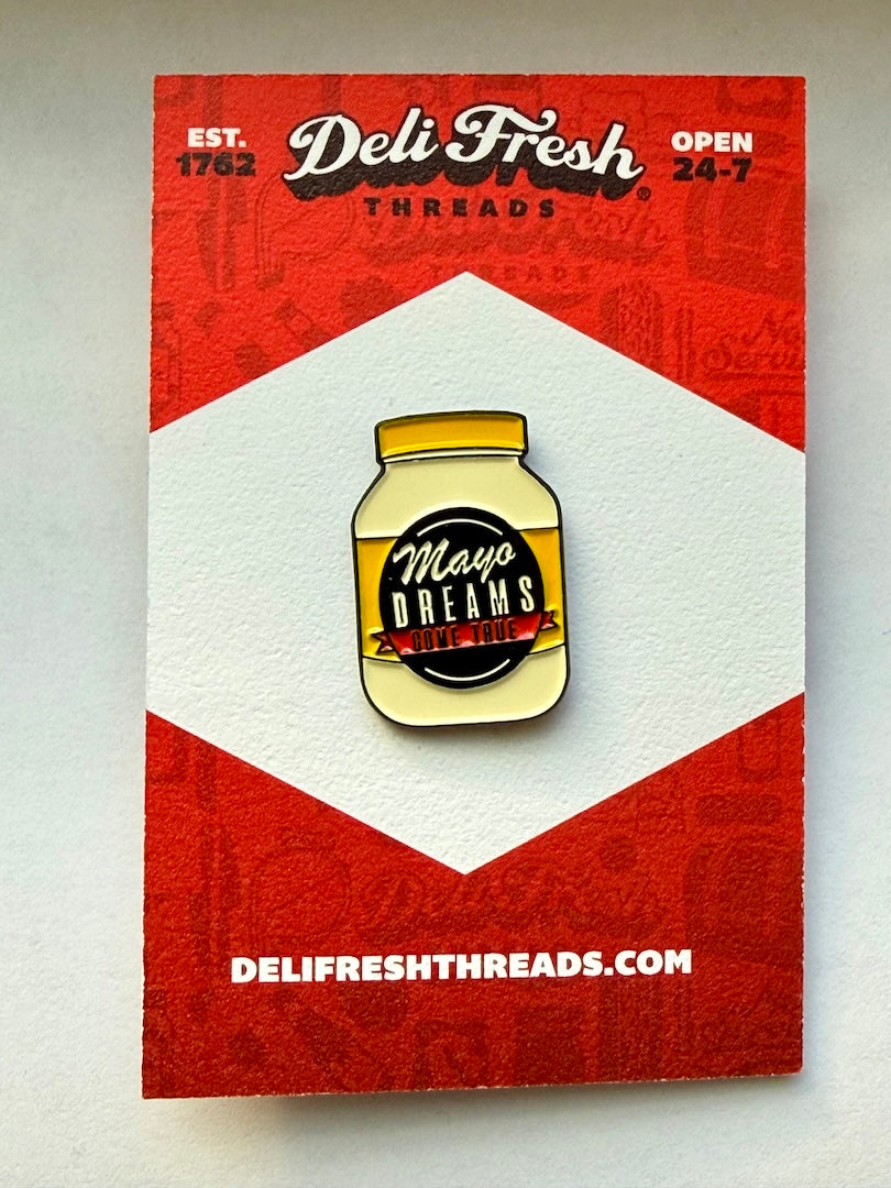 Mayo Dreams Enamel Pin