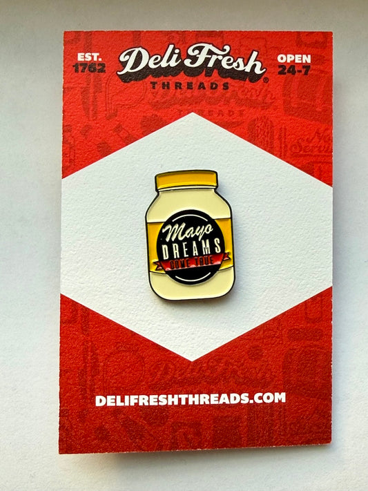 Mayo Dreams Enamel Pin