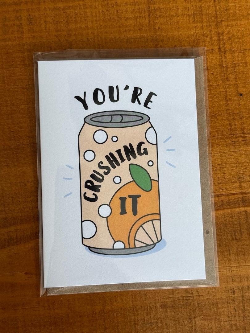 You're Crushing It Greeting Card