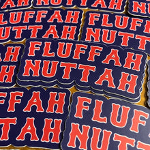 Load image into Gallery viewer, Fluffah Nuttah Sticker
