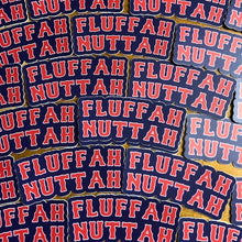 Load image into Gallery viewer, Fluffah Nuttah Sticker
