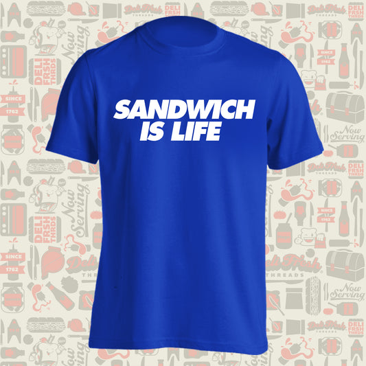Sandwich is Life T-shirt