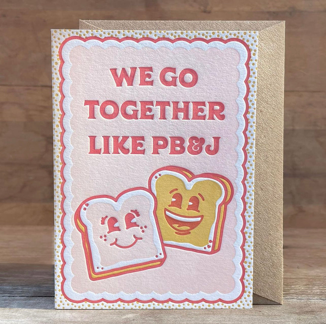 We go together like PB&J Greeting card with 2 cartoon bread slices with Peanut Butter and Jelly